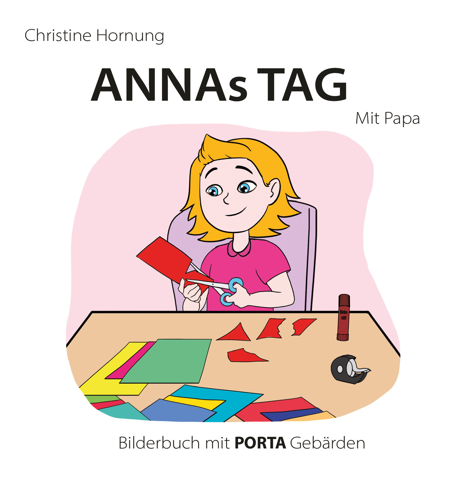 ANNAs Tag - Mit Papa - Bilderbuch mit PORTA Gebärden