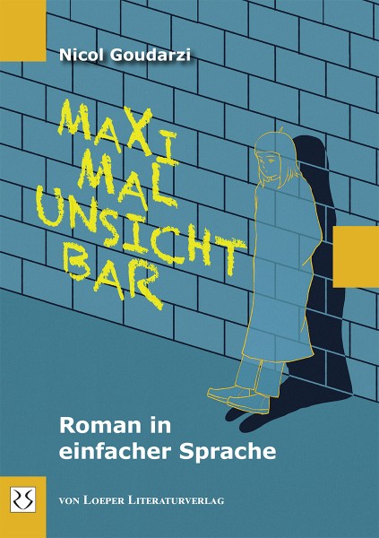 Maximal unsichtbar - In einfacher Sprache